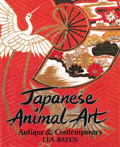 Beispielbild fr Japanese Animal Art, Antique and Contemporary zum Verkauf von COLLINS BOOKS