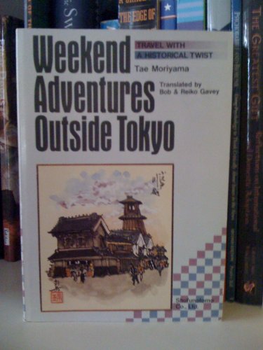 +Weekend Adventures Outside Tokyo: Travel with a Historical Twist