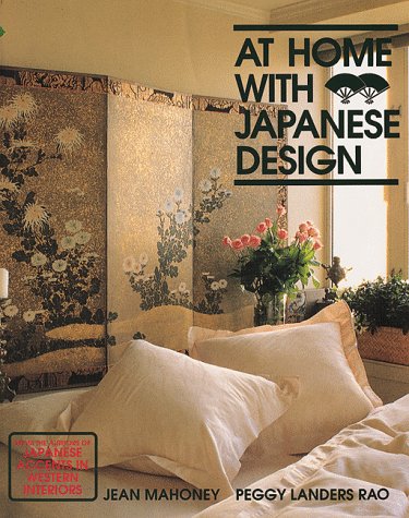 Imagen de archivo de At Home With Japanese Design: Accents, Structure and Spirit a la venta por Wonder Book