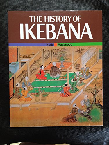 Stock image for History of Ikebana for sale by ThriftBooks-Atlanta