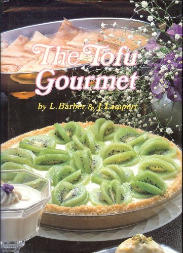 Stock image for The Tofu Gourmet for sale by Project HOME Books