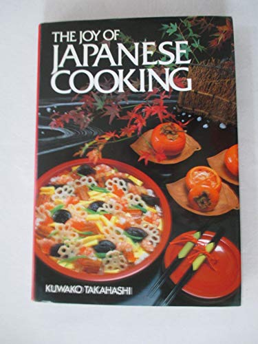 Beispielbild fr The Joy of Japanese Cooking zum Verkauf von Books of the Smoky Mountains