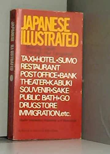 Imagen de archivo de Japanese Illustrated: Meeting Japan Through Her Language a la venta por Antiquariat Armebooks