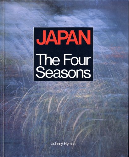 Imagen de archivo de Japan: The Four Seasons a la venta por Jenson Books Inc