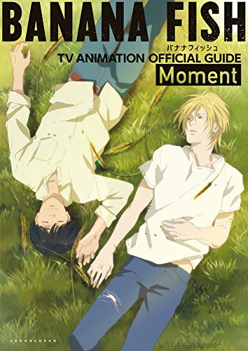 Banana Fish - TV Animation Official Guide Book Moment - ISBN:9784091792952