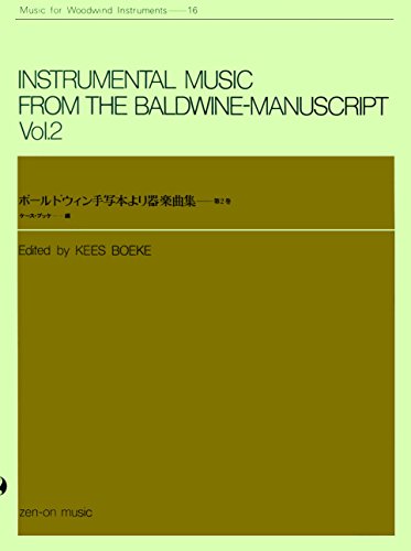 Instrumental Music from the Baldwine-Manuscript. 1581-1606 - vol. 2 - Music for Woodwind Instrume...