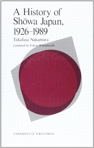 Imagen de archivo de A history of Sho "wa Japan, 1926-1989 a la venta por Orbiting Books