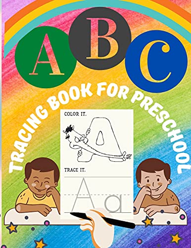 Stock image for ABC Tracing Book For Preschool: Alphabet Writing Practice Book Coloring Letters, Pre K Letter Tracing Kids Learning Activity Book For Ages 3-5 for sale by Big River Books