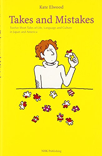 Beispielbild fr Takes and mistakes : twelve short tales of life, language and culture in Japan and America zum Verkauf von Revaluation Books