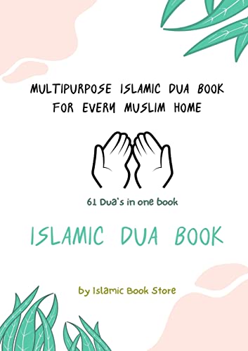 Beispielbild fr Islamic Dua Book - Multipurpose Islamic Dua Book - 61 Dua's in One Book zum Verkauf von GF Books, Inc.