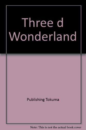 Stock image for Three d Wonderland for sale by Wonder Book