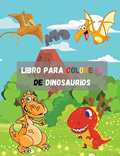 Beispielbild fr Libro para colorear de dinosaurios: Un gran regalo para niños y niñas de 4 a 8 años, con diversi n para colorear y datos asombrosos zum Verkauf von WorldofBooks