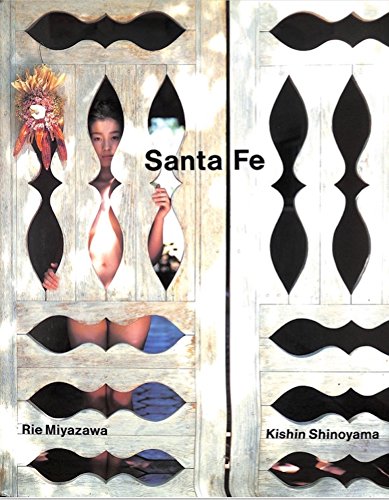 9784255910468: Santa FE: RIE MIYAZAWA & KISHIN SHINOYAMA