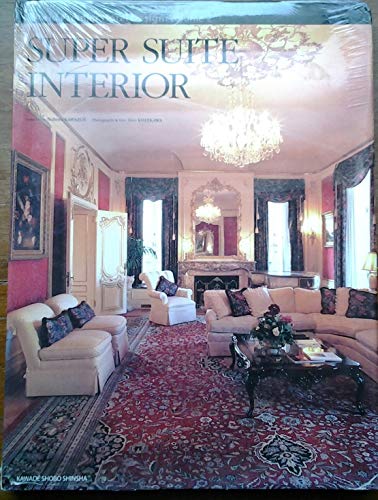 Beispielbild fr Super Suite Interior: World Premier Hotel Design Vol. 2 zum Verkauf von Irish Booksellers