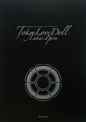 Stock image for Lukas Zpira - Tokyo Love Doll for sale by Art Data