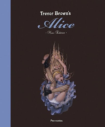 Stock image for Trevor Brown - Alice. Signed Edition for sale by Art Data