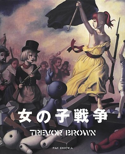 Imagen de archivo de Trevor Brown - Girls War a la venta por Revaluation Books