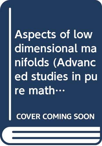 Stock image for Aspects of Low Dimensional Manifolds (Advanced Studies in Pure Mathematics 20) for sale by Zubal-Books, Since 1961