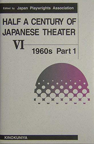 Half A Century Of Japanese Theater; VI 1960s part 1