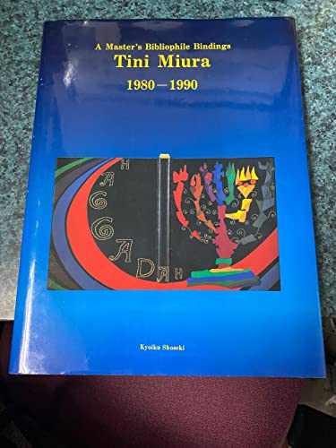 A Master's Bibliophile Bindings: Tini Miura 1980-1990