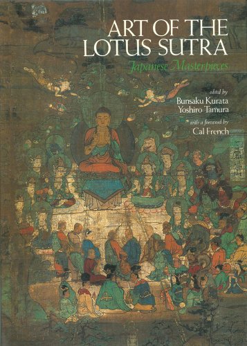 Stock image for Art of the Lotus Sutra: Japanese Masterpieces for sale by RKUK Books (Rissho Kosei-kai of the UK)