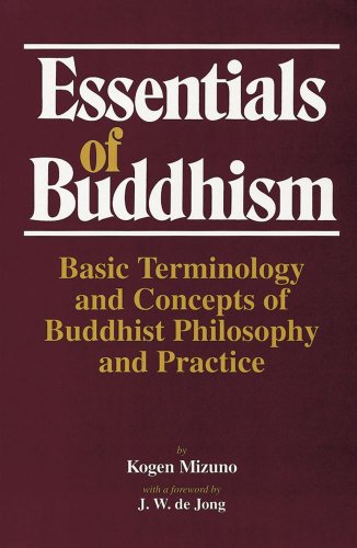 Imagen de archivo de Essentials of Buddhism: Basic Terminology and Concepts of Buddhist Philosophy and Practice a la venta por SecondSale