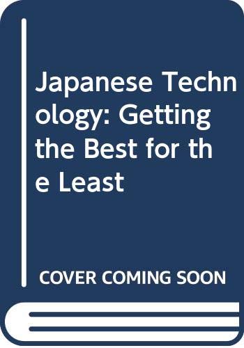 Imagen de archivo de Japanese Technology: Getting the Best for the Least a la venta por Ergodebooks