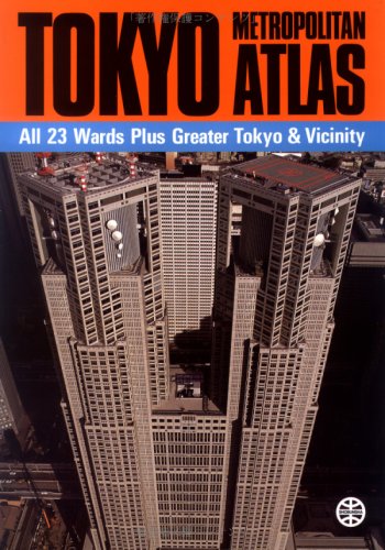 9784398201034: Tokyo metropolitan atlas―All 23 wards plus greater Tokyo & vicinity