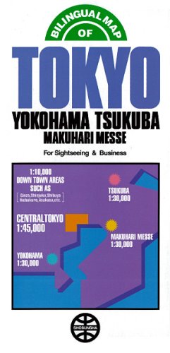 Stock image for Bilingual Map of Tokyo (including Yokohama, Tsukuba, Makuhari Messe) for sale by Half Price Books Inc.