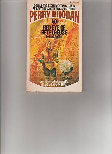 Stock image for Red Eye of Betelgeuse (Perry Rhodan #40) for sale by Wonder Book