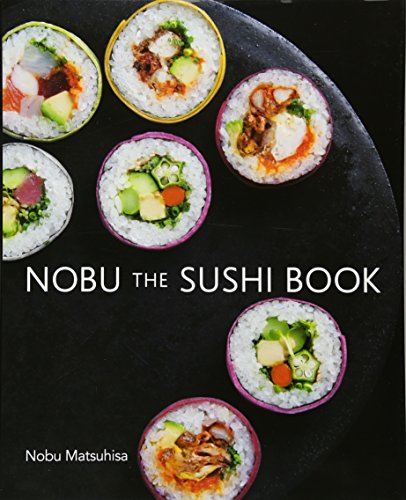 Beispielbild fr Nobu the Sushi Book - English zum Verkauf von GoldBooks