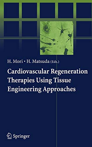 Imagen de archivo de Cardiovascular Regeneration Therapies Using Tissue Engineering Approaches a la venta por Better World Books: West