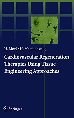 Stock image for Cardiovascular Regeneration Therapies Using Tissue Engineering Approaches for sale by Better World Books: West