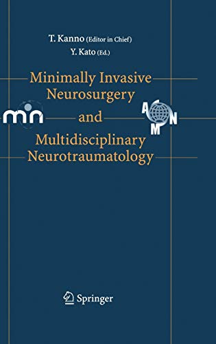 Imagen de archivo de Minimally Invasive Neurosurgery and Multidisciplinary Neurotraumatology, a la venta por CSG Onlinebuch GMBH