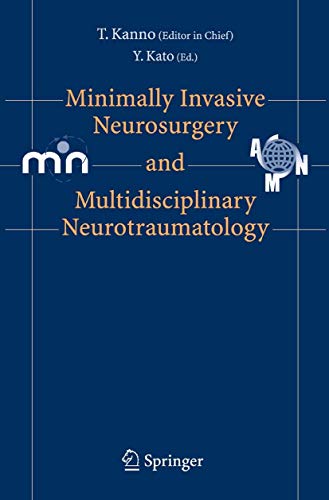 Stock image for Minimally Invasive Neurosurgery and Multidisciplinary Neurotraumatology, for sale by CSG Onlinebuch GMBH