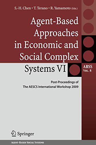 9784431539063: Agent-Based Approaches in Economic and Social Complex Systems VI: Post-Proceedings of The AESCS International Workshop 2009: 8 (Agent-Based Social Systems, 8)