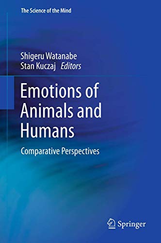 9784431541226: Emotions of Animals and Humans: Comparative Perspectives