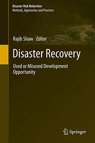 Disaster Recovery: Used or Misused Development Opportunity (Disaster Risk Reduction) [Hardcover] ...