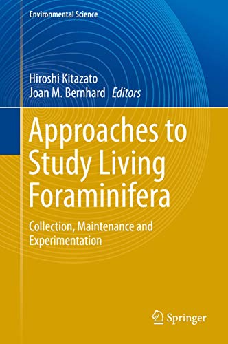 Approaches to Study Living Foraminifera. Collection, Maintenance and Experimentation.