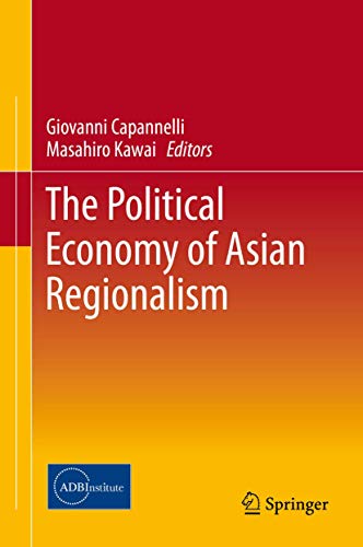 Stock image for The Political Economy of Asian Regionalism. for sale by Gast & Hoyer GmbH