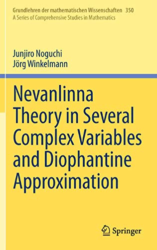 Stock image for Nevanlinna Theory in Several Complex Variables and Diophantine Approximation for sale by Buchpark