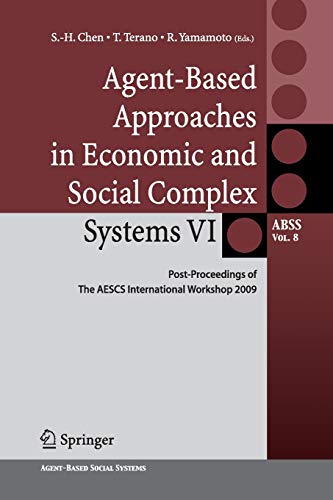 9784431546511: Agent-Based Approaches in Economic and Social Complex Systems VI: Post-Proceedings of The AESCS International Workshop 2009: 8 (Agent-Based Social Systems, 8)