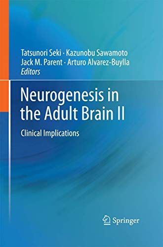 Stock image for Neurogenesis in the Adult Brain II: Clinical Implications for sale by Lucky's Textbooks