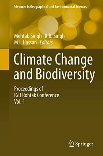 9784431548379: Climate Change and Biodiversity: Proceedings of IGU Rohtak Conference, Vol. 1 (Advances in Geographical and Environmental Sciences)