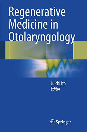 Beispielbild fr Regenerative Medicine in Otolaryngology. zum Verkauf von Antiquariat im Hufelandhaus GmbH  vormals Lange & Springer