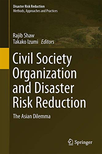 Civil Society Organization and Disaster Risk Reduction: The Asian Dilemma [Hardcover] Shaw, Rajib...