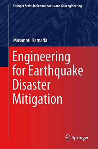 Beispielbild fr Engineering for Earthquake Disaster Mitigation (Springer Series in Geomechanics and Geoengineering) zum Verkauf von Bookmans