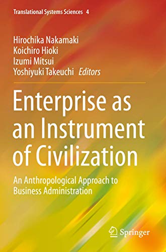 Imagen de archivo de Enterprise as an Instrument of Civilization. An Anthropological Approach to Business Administration. a la venta por Gast & Hoyer GmbH