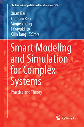 9784431552086: Smart Modeling and Simulation for Complex Systems: Practice and Theory: 564 (Studies in Computational Intelligence)