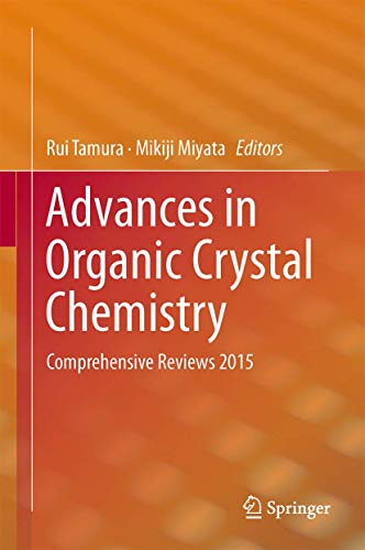 9784431555544: Advances in Organic Crystal Chemistry: Comprehensive Reviews 2015